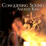 Ancient King - Conquering Sound