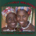 Positively Nelsons - No More Tumble Weed