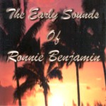 Ronnie Benjamin - The Early Sounds Of Ronnie Benjamin